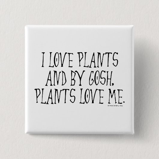 私は植物を愛し、植物は私を愛します 缶バッジ (正面)