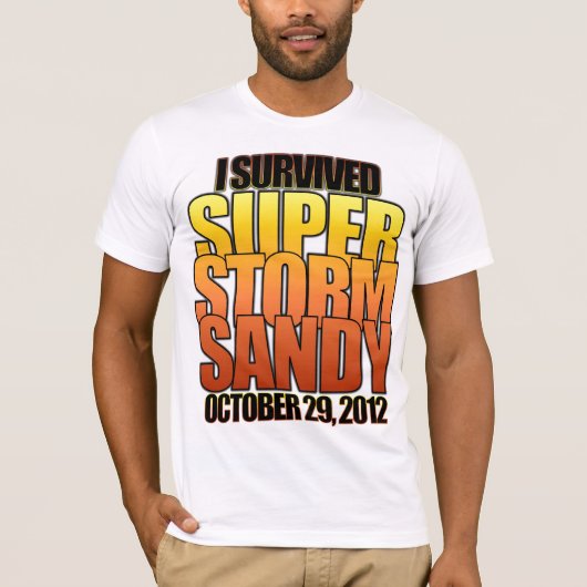 私は極度の嵐のハリケーンサンディを生き延びました Tシャツ (正面)