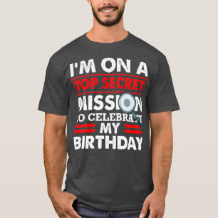 私は極秘のミッション・シークレット・エージェント・スパイにいる Tシャツ