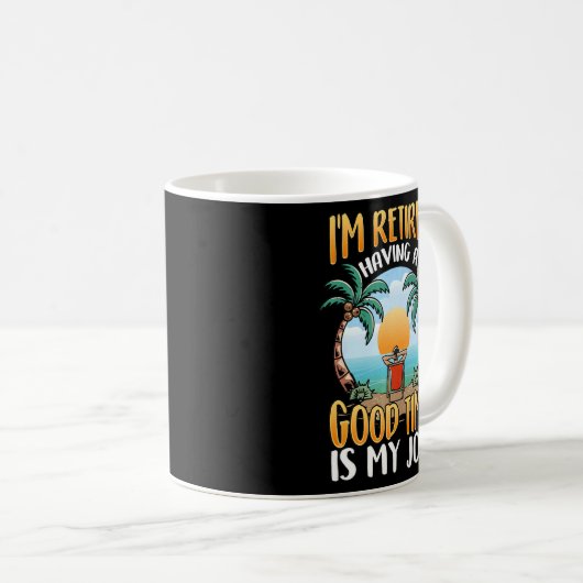 私は楽退職したしい時間を過ごすのが私の仕事だ！プレミアム コーヒーマグカップ (正面右)