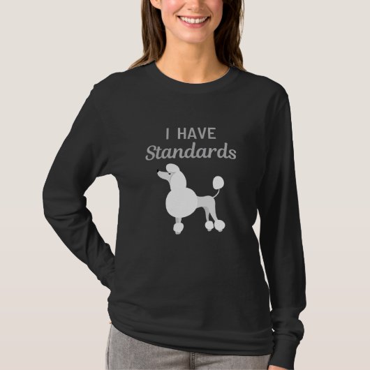 私は標準犬を飼っている Tシャツ (正面)