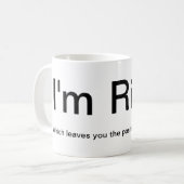 "私は権利、あなたは悪事"のマグです コーヒーマグカップ (正面左)