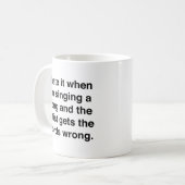 私は歌のコーヒーマグを歌っている時それが嫌いだ コーヒーマグカップ (正面左)