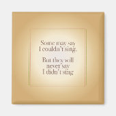 私は歌わなかったとは決して言わない マグネット (正面)