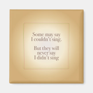 私は歌わなかったとは決して言わない マグネット