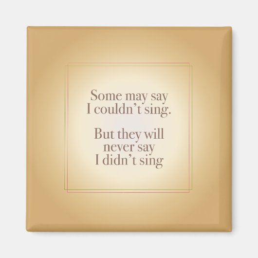 私は歌わなかったとは決して言わない マグネット (正面)