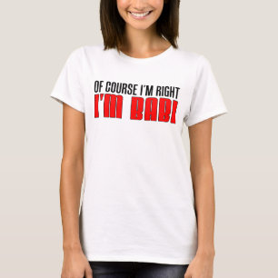 私は正しいです私ですBabi Tシャツ