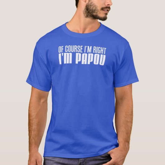 私は正しいです私ですPapou Tシャツ (正面)