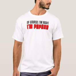 私は正しいです私ですPepere Tシャツ
