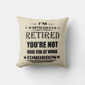 私は正式に退職した退職金おもしろいだ クッション (正面)