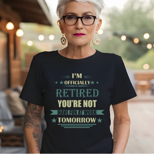 私は正式に退職した退職金おもしろいだ Tシャツ