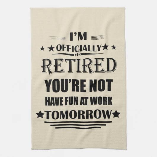 私は正式に退職金退職したおもしろいである キッチンタオル (縦)