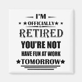 私は正式に退職金退職したおもしろいである マグネット (正面)