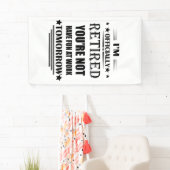 私は正式に退職金退職したおもしろいである 横断幕 (インサイチュ)