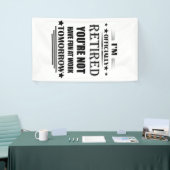 私は正式に退職金退職したおもしろいである 横断幕 (トレードショー)