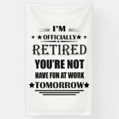 私は正式に退職金退職したおもしろいである 横断幕 (縦)