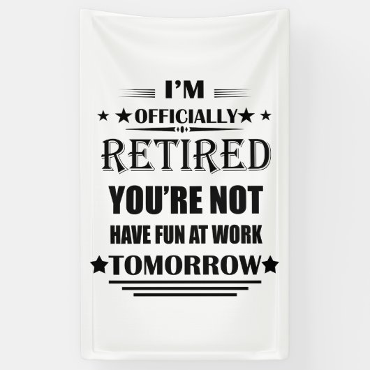 私は正式に退職金退職したおもしろいである 横断幕 (縦)