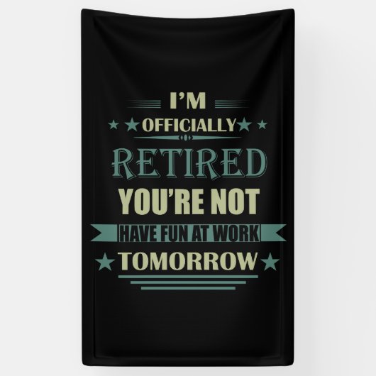 私は正式に退職金退職したおもしろいである 横断幕 (縦)