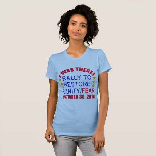 私は正気のTシャツを元通りにする再結集にそこにいました Tシャツ (正面フル)