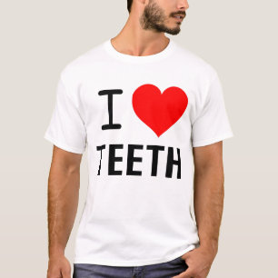 私は歯を愛します Tシャツ