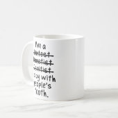 私は歯医者だ遊よ、私は歯を持つ コーヒーマグカップ (正面左)