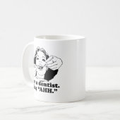 私は歯医者です。あーん。 コーヒーマグカップ (正面左)