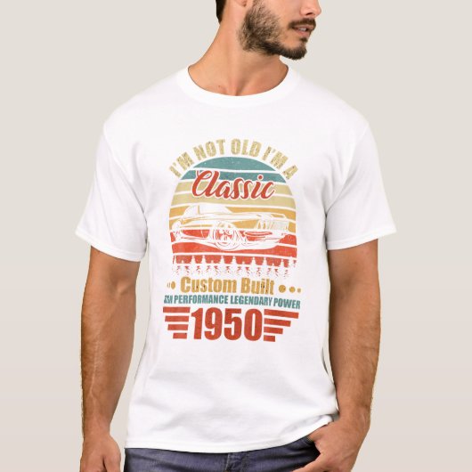 私は歳ではない私はクラシック1950生まれ年 Tシャツ (正面)