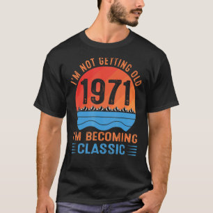 私は歳を取得していない私はヴィンテージクラシック1 Tシャツ