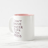 私は死ぬために蟹座をピンクのストレス生き延びませんでした ツートーンマグカップ (正面左)