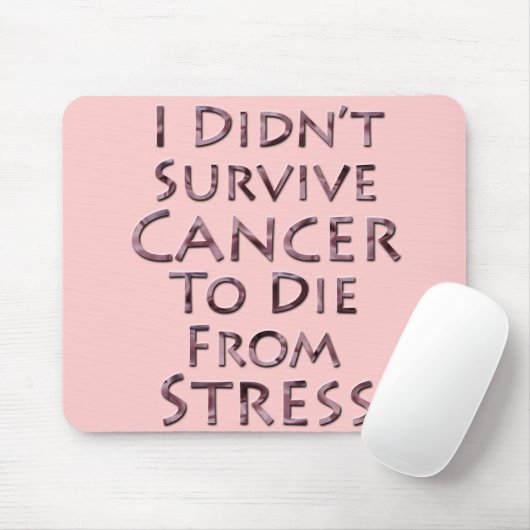 私は死ぬために蟹座をピンクのストレス生き延びませんでした マウスパッド (マウス)