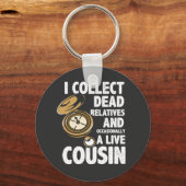 私は死んだ親戚を収集系図学歴史家おもしろい キーホルダー (正面)