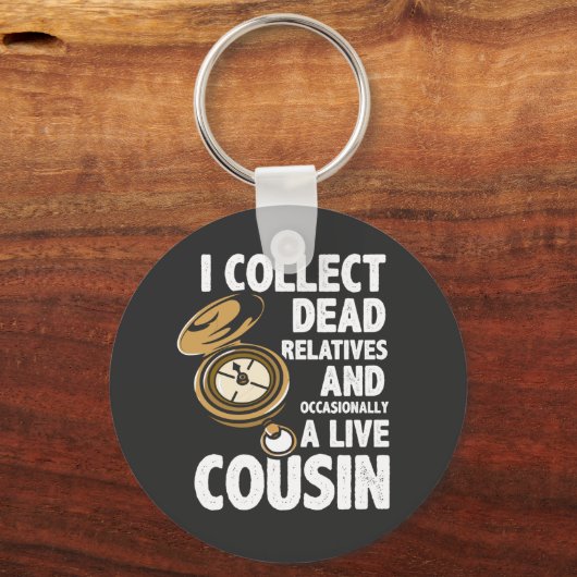 私は死んだ親戚を収集系図学歴史家おもしろい キーホルダー (正面)