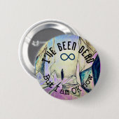 私は死んでいるが、私は今OK生まれ変わり幽霊 缶バッジ (正面&裏面)