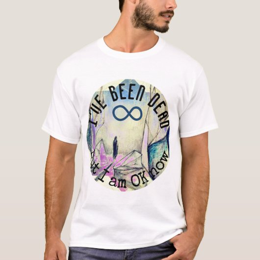 私は死んでいるが、私は今OK生まれ変わり幽霊 Tシャツ (正面)