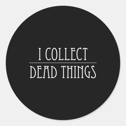 私は死者を収集する剥製の剥製の剥製プレパー ラウンドシール (正面)