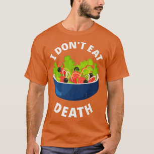 私は死食べ死ビーガンベジタリアン豆腐食品Ac Tシャツ