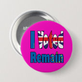 私は残ります- EUの国民投票Brexitに投票しました 缶バッジ (正面&裏面)