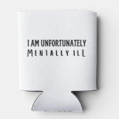 私は残念ながら精神的に病気だ 缶クーラー (裏面)