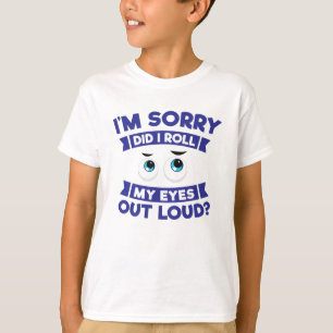 私は残念私出します私の目の騒々しい皮肉をです Tシャツ