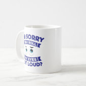 私は残念私大声で出します皮肉な私の目をです コーヒーマグカップ (正面左)