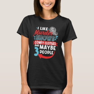 私は殺人ショーがおしゃれな服が好きで、3人くらいかな Tシャツ