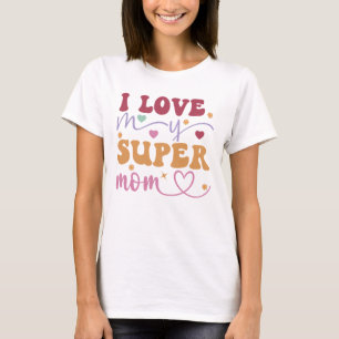 私は母すごいが大好き Tシャツ