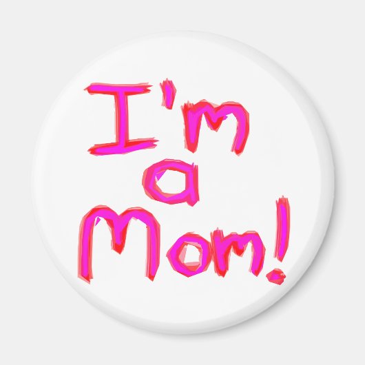 私は母だ！ マグネット (正面)