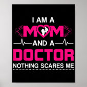 私は母であり、医者である私は何も怖い最高の- D ポスター (正面)