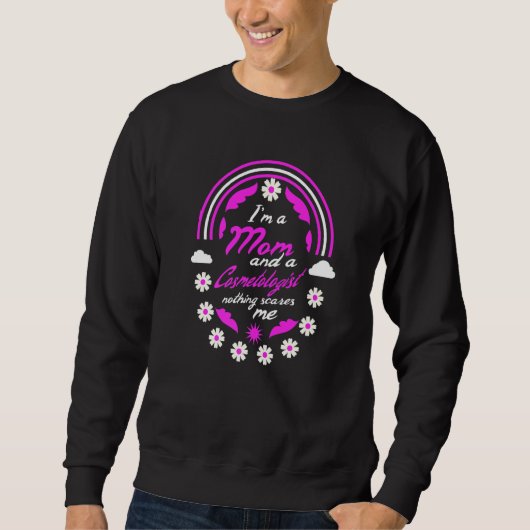 私は母であり、美容師は何も私を怖がらせモーメント スウェットシャツ (正面)