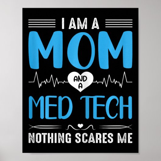 私は母であり、Med Tech何も私は母を怖がらない ポスター (正面)