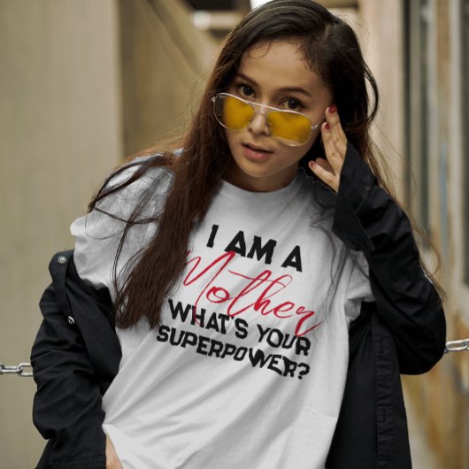 私は母であんたの超大国は？おもしろい Tシャツ