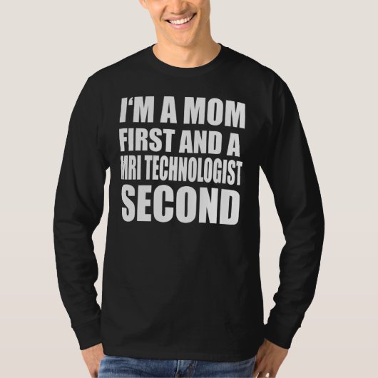 私は母で、Mri技術のグラフィック文字 Tシャツ (正面)
