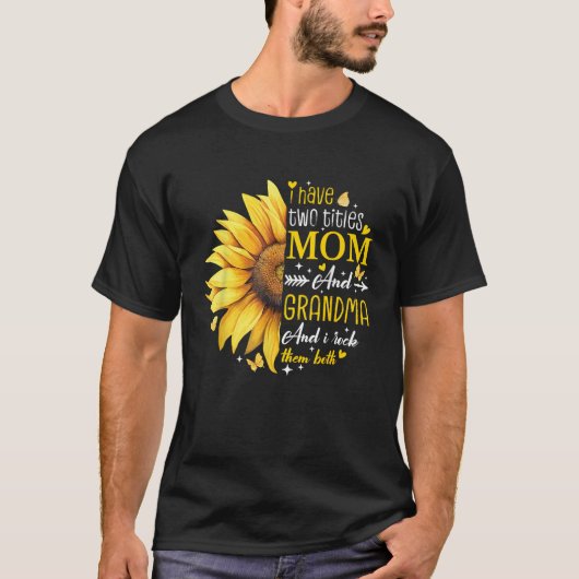 私は母と祖母ひまわり母の2つのタイトルを持っている Tシャツ (正面)