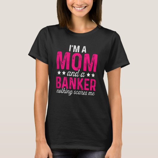 私は母と銀行員の女性は何も私を怖がらせバ Tシャツ (正面)